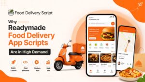 Readymade food delivery app script with a mobile ordering interface, delivery scooter, food items, and high-demand business benefits.
